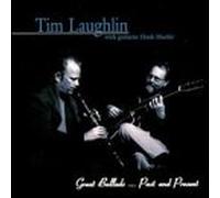 Laughlin, Tim - Ballads Past & Present