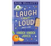 LaughOutLoud The Big Book of KnockKnock Jokes by Rob Elliott Paperback Book Rob Elliott (Auteur)