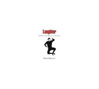 Laughter - An Essay On The Meaning Of The Comic