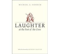 Laughter at the Foot of the Cross