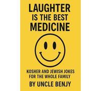 Laughter is the best medicine!: Kosher and Jewish jokes for the whole family