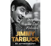 Laughter is the Best Medicine My autobiography - Jimmy Tarbuck - Ebury Digital - ebook (ePub) - Livre