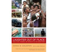 Laughter Out of Place: Race, Class, Violence, and Sexuality in a Rio Shantytown