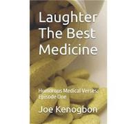 Laughter The Best Medicine Humorous Medical Verses Episode One - Joe Kenogbon - Amazon Digital Services LLC KDP - Livre en Anglais Joe KenogbonJoe Kenogbon (Auteur)