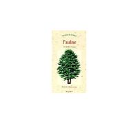 L'Aulne Le nom de l'arbre - Michel Roussillat - Actes sud - broché - Guide