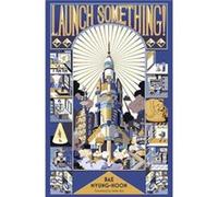 Launch Something by MyungHoon Bae MyungHoon Bae (Auteur)