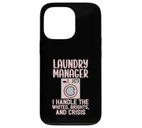 Laundry Manager I Handle The Crisis Funny Housekeeping Humour Coque pour iPhone 13 Pro
