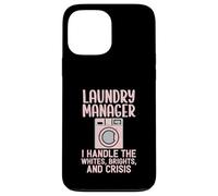 Laundry Manager I Handle The Crisis Funny Housekeeping Humour Coque pour iPhone 13 Pro Max