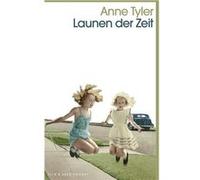 Launen der Zeit | Anne Tyler Anne Tyler (Auteur)