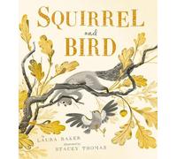 Laura Baker Squirrel and Bird (Relié)
