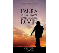 Serigne Babacar Mbow – L'aura de la femme dans le verbe divin – L'Harmattan