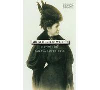[Laura Ingalls Wilder: A Writer's Life (South Dakota Biographies)] [By: Pamela Smith Hill] [September, 2007]