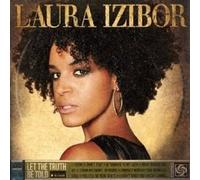 LAURA IZIBOR "LET THE TRUTH BE TOLD" CD NEW
