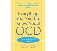 Laura J. Edwards Lynne M. Drummond Everything You Need to Know About OCD (Poche)