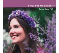 Laura-Jane Foley - Songs for My Daughter [Import]