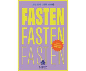 Laura Junge Sara Fasten, Fasten, Fasten: 5 Level. Deine Spielregeln. Drü (Relié)