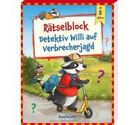 Laura Lamping S Rätselblock - Detektiv Willi auf Verbrecherjagd: ab 5 Ja (Poche)