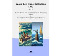 Laura Lee Hope Collection (XI): Bunny Brown Sister Rolling Ocean Bobbsey Twins Deep Blue