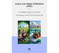 Laura Lee Hope Collection (XVI): Bobbsey Twins Cloverbank Deep Blue