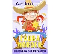 Laura Norder Sheriff of Butts Canyon by Guy Bass Unknown (Auteur)