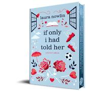 Laura Nowlin If Only I Had Told Her (Collector's Edition) (Relié)