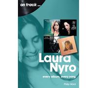 Laura Nyro: Every Album Every Song