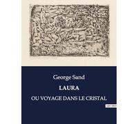 LAURA: OU VOYAGE DANS LE CRISTAL