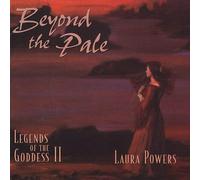 Laura Powers - Beyond The Pale: Legends of Goddess 2