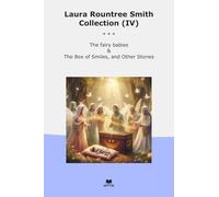Laura Rountree Smith Collection (IV): Fairy Babies Smiles Other