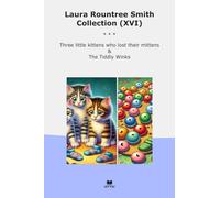 Laura Rountree Smith Collection (XVI): Three Little Kittens Lost Their Mittens Tiddly Winks