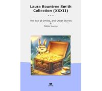 Laura Rountree Smith Collection (XXXII): Smiles Other Polite Bunny