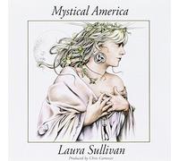Laura Sullivan - Mystical America