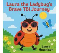 Laura the Ladybug's Brave TBI Journey