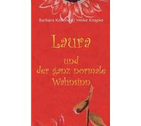 Laura Und Der Ganz Normale Wahnsinn