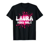 Laura Vibes Only T-Shirt