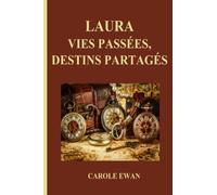 LAURA Vies passées, destins partagés