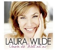 LAURA WILDE - UMARM DIE WELT MIT MIR CD 12 TRACKS DEUTSCHER SCHLAGER NEUF