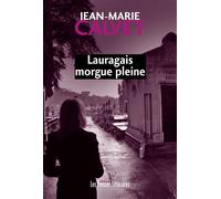 Lauragais morgue pleine - Jean-Marie Calvet - Presses Litteraires - broché - Roman