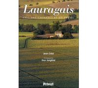 Lauragais - pays des cathares et du pastel Pays des cathares et du pastel - /JUNGBLUT ODOL - Privat - broché - Beau livre