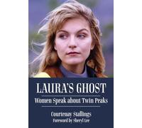Laura's Ghost: Women Speak about Twin Peaks