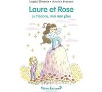 Laure et Rose Ingrid Thobois (Auteur), Annick Masson (Illustration)