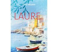 Line Trojani – Laure – Biographie – Broché