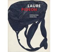 Laure Pigeon: Infiniment bleu