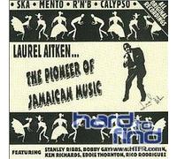 Laurel Aitken - Pioneer of Jamaican Music [Import]