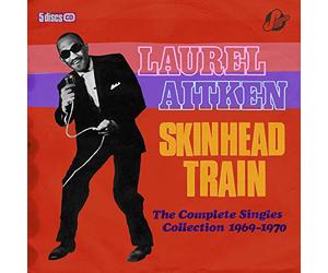 Laurel Aitken - Skinhead Train-The Complete Singles Collection 1969-1970