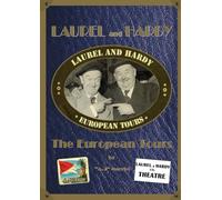 LAUREL and HARDY - The European Tours
