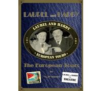 LAUREL and HARDY - The European Tours