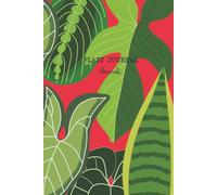 Laurel · Plant Journal 6x9” (Rojo, Plantas tropicales) | Cuaderno para Amantes de las Plantas con Mapa del Jardín, Inventario, Wishlist, Fichas de ... mensuales, Cementerio de Plantas y más.