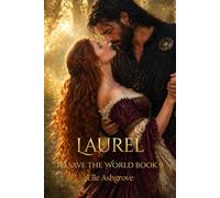 Laurel: To Save The World book 9