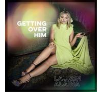 Lauren Alaina – Getting Over Him – CD – Extended Play